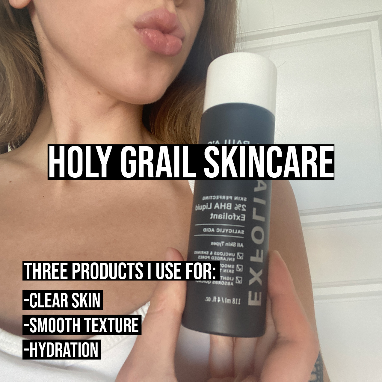 Holy Grail: Skincare Products